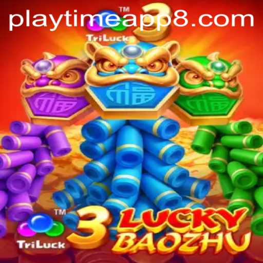 3LuckyBaozhu: A Dive into the Thrilling Playtime App Experience