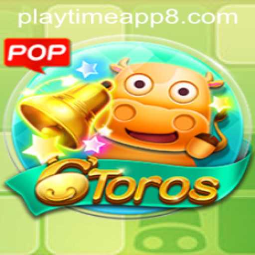 Discover the Exciting World of 6Toros on Playtime App