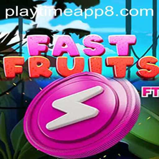 Experience the Thrill of FastFruits: The Ultimate Playtime App
