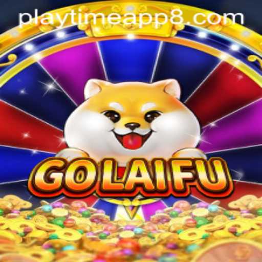 Discover GoLaiFu: The Ultimate Playtime App Revolutionizing Mobile Gaming