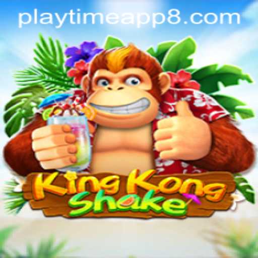Discover the Excitement of KingKongShake on the Playtime App