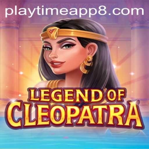 Explore the Wonders of 'LegendOfCleopatra' on the Playtime App