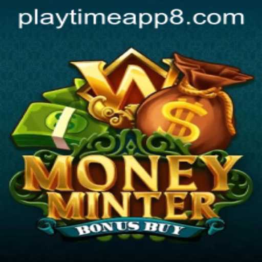 Exploring the Exciting World of MoneyMinterBonusBuy: A Playtime App Adventure