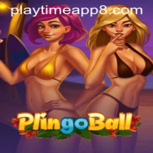 Discover Plingoball: Dive into a New Gaming World with the Playtime App