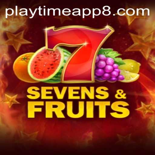 Discovering the World of SevensFruits on the Playtime App