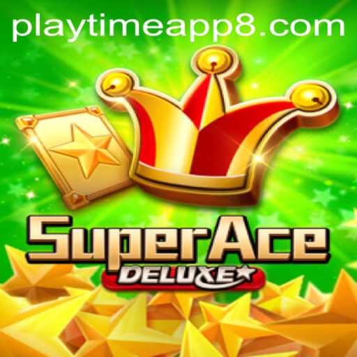 SuperAceDeluxe: A New Adventure in the World of Playtime Apps