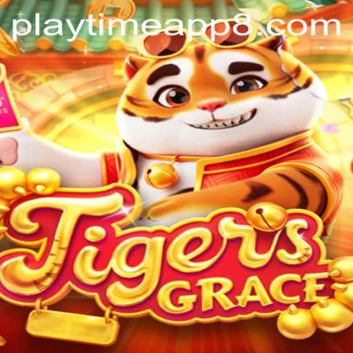 Exploring the Wonders of TigersGrace on the Playtime App